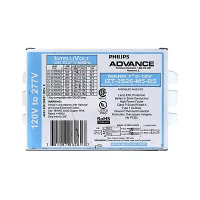 Advance Mark 7 0-10V IZT-2S26-M5-BS - 2 Lamp Fluorescent Ballast - 26 Watt CF... • $156.28