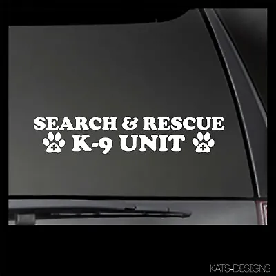 SEARCH & RESCUE K9 UNIT DECAL Sticker K9 DECAL Search And Rescue K9-38 • $40