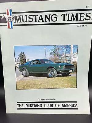 Mustang Times Magazine July 1981 Mustang Club Of America • $6.49