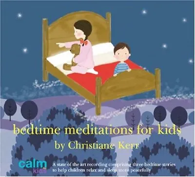 Bedtime Meditations For Kids (Calm Kids) By Kerr Christiane CD-Audio Book The • £9.99