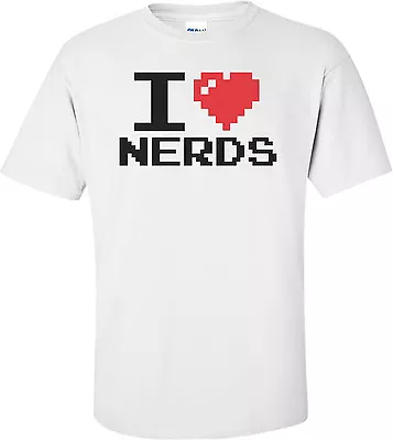 I Love Nerds Shirt • $14.99