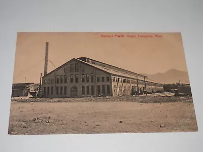 Livingston Montana - 1907-1915 Era Postcard - Northern Pacific Railroad Shops • $5.50