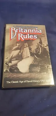 Britannia Rules: Classic Age Of Naval History 1793-1815 By C. Northcote... • £4