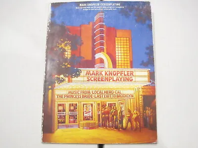 Mark Knopfler Screenplaying Sheet Music Song Book Songbook Piano Vocal Guitar • $54.64