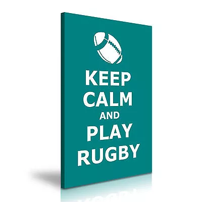 Keep Calm And Play Rugby Slogan Canvas Wall Art Deco ~ Many Size From 12.99 • £21.99