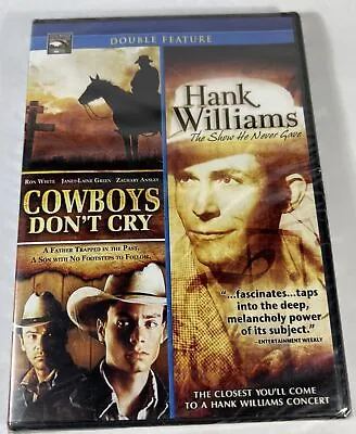 Cowboys Dont Cry/Hank Williams: The Show He Never Gave (DVD 2009) • $1.99