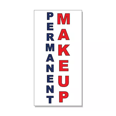 Permanent Makeup Blue Red DECAL STICKER Retail Store Sign • $35.99