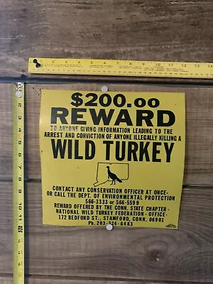Connecticut National Wild Turkey Federation NTWF Sign 200 Reward • $15.50