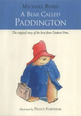 A Bear Called Paddington By Bond Michael Hardback Book The Cheap Fast Free Post • £3.49