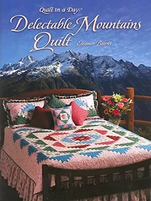 Delectable Mountains Quilt (Quilt In... Burns Eleanor • £8.99