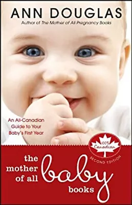 The Mother Of All Baby Books : An All-Canadian Guide To Your Baby • $6.29