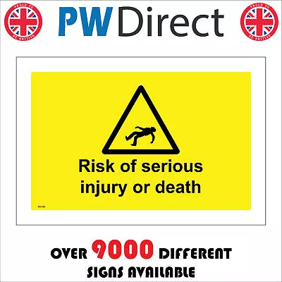 £38.96 • Buy Ws740 Risk Of Serious Injury Or Death Sign Scaffolding High Building Workplace