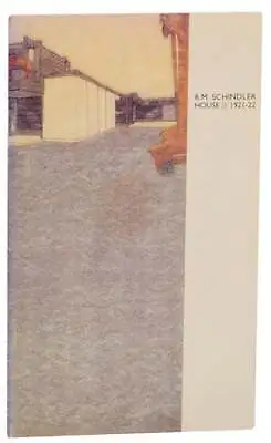 Kathryn SMITH R M Schindler / R.M SCHINDLER HOUSE 1921-22 1st Edition #174459 • $86.25