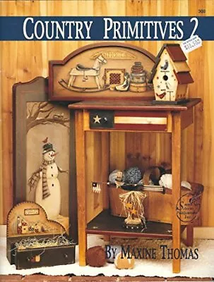 COUNTRY PRIMITIVES 2. (#300). By Maxine Thomas • $46.95