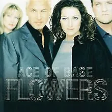 Flowers By Ace Of Base | CD | Condition Good • £2.72