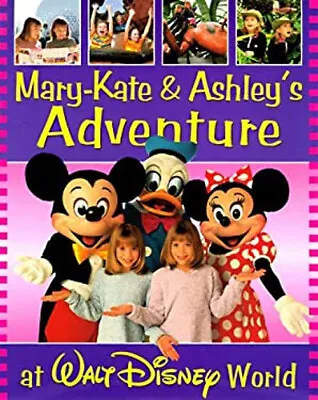 Mary-Kate And Ashley's Adventure At Walt Disney World Hardcover N • $8.25