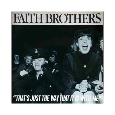 Faith Brothers - That's Just The Way That It Is With Me (Vinyl) • $5.91