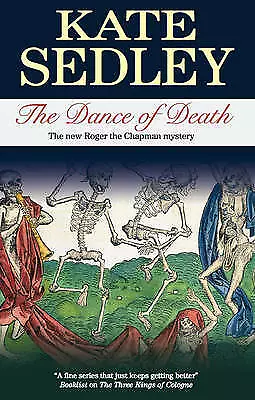 Sedley Kate : The Dance Of Death (Roger The Chapman My FREE Shipping Save £s • £4.82