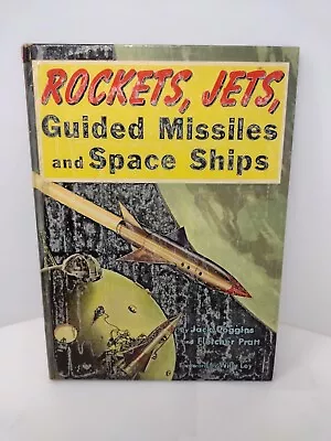 Rockets Jets Guided Missiles And Space Ships By Coggins & Pratt - 1951 • $15.29