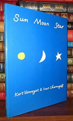 SUN MOON STAR By Kurt Vonnegut & Ivan Chermayeff - Hardcover Excellent Condition • $17.95