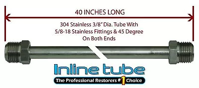 3/8 Fuel Line 40 Inch Stainless Steel 5/8-18 Tube Nuts 45 Degree Double Flare • $25.50
