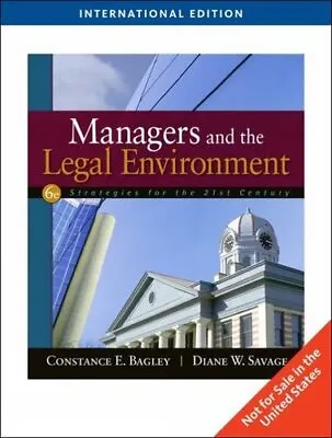 Managers And The Legal Environment: Strategies For The 21st Century Savage Dia • $4.99