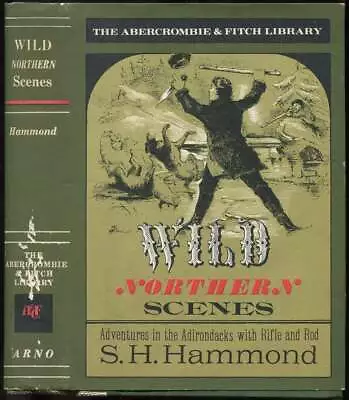 S H HAMMOND / Wild Northern Scenes Or Sporting Adventures With The Rifle 1967 • $35