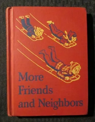 1941 MORE FRIENDS AND NEIGHBORS By William S Gray HC VG+ 4.5 SF&Co. • $25.25