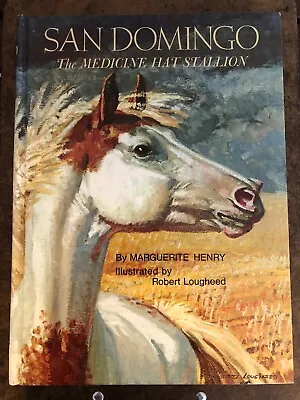 MARGUERITE HENRY: San Domingo - Medicine Hat Stallion (SIGNED Large Hardcover) • $21.99