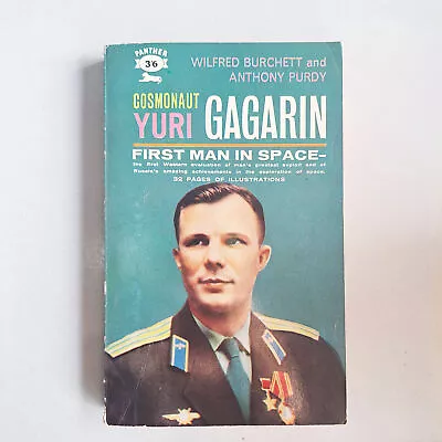 Cosmonaut Yuri Gagarin First Man In Space Publisher Panther Book 1961 Acceptable • £25