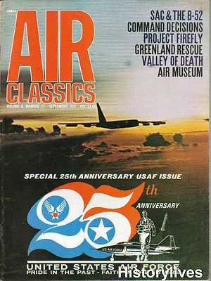 Air Classics Nov.72 Firefly Berlin Airlift El Segundo USAF Greenland B-1 Bomber • $13.95