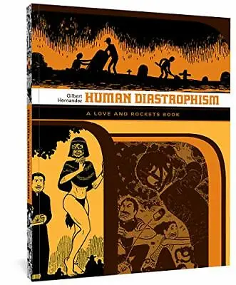 Human Diastrophism: The Second Volume Of Paloma Hernandez + • $31.20