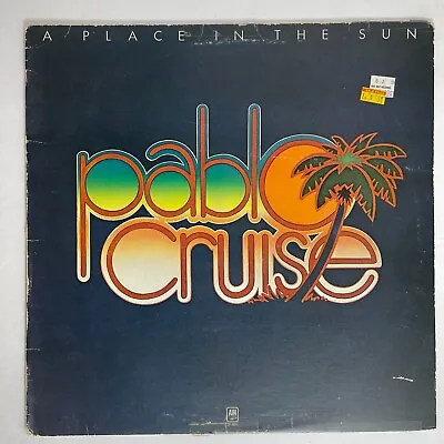 Pablo Cruise ‎– A Place In The Sun Vinyl LP 1977 A&M Records ‎– SP-4625 • $14.99