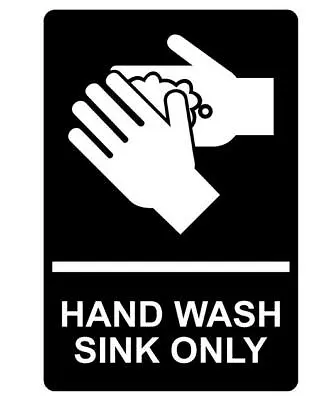 Hand Wash Sink Only Sign Plaque Available In 30 Colours And 6 Sizes • £9.30