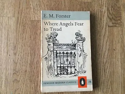 E.M. Forster Where Angels Fear To Tread Penguin Modern Classics 1963 • £5