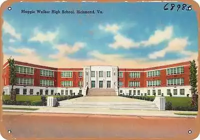 Metal Sign - Virginia Postcard - Maggie Walker High School Richmond Va. • $18.66