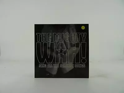 THE MIGHTY WAH! SING ALL THE SADDEST SONGS (B30) 1 Track Promo CD Single Card Sl • £5.32