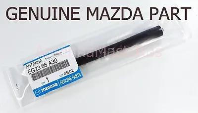EG23-66-A30 GENUINE MAZDA PART 7  Antenna Mast NEW CX-7 Mazda 3 Mazda 5 • $24.95