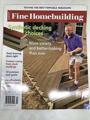 $14.18 • Buy Fine Homebuilding Magazine July 2005 *synthetic Decking Choices**