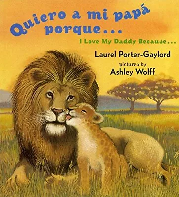 Quiero A Mi Papa Porque (I Love My Daddy Because English / Spani • £2.81