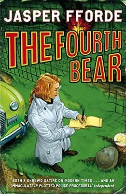 The Fourth Bear: Nursery Crime Adventures 2 By Fforde Jasper Book The Cheap • £3.49