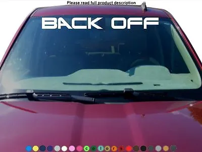 BACK OFF Windshield Sticker Decal Graphic Lettering Die Cut Car Truck Move Over • $15.90