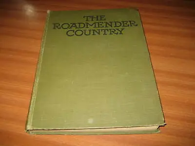 The Roadmender Country By Lorma Leigh 1926 Illustrated By Duncan Moul • $12.42