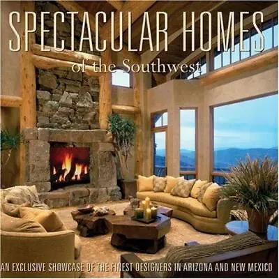 $11.99 • Buy Spectacular Homes Of The Southwest [Spectacular Homes]