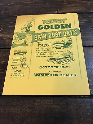 $7.99 • Buy Vtg Wright Chain Blade Saws Ad Dealer Sale Flyer Golden Saw Dust Days October