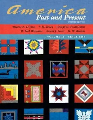 $4.82 • Buy America Past And Present, Volume II [Chapters 16-33] [7th Edition]