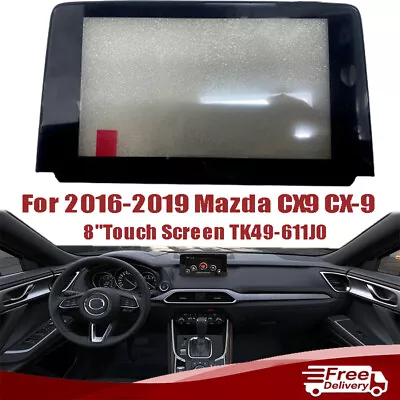 TK49-611J0 Touch Screen Glass 8  For 2016 17 18 19 Mazda CX9 CX-9 Car Radio Part • $199.99