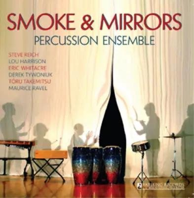 Smoke And Mirrors Percussion Ensemble Smoke And Mirrors (CD) Album • $27.81