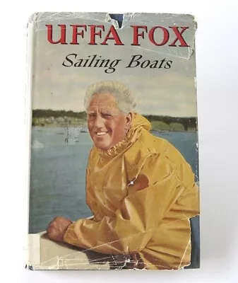 Sailing Boats By Uffa Fox (1962 4th Printing) Hardcover • $14.95