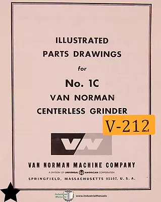 Van Norman No. 1C Centerless Grinder Illustrated Parts And Wiring Manual • $59